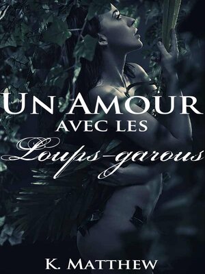 cover image of Un amour avec les loups-garous